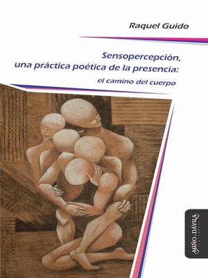 cover image of Sensopercepción, una práctica poética de la presencia